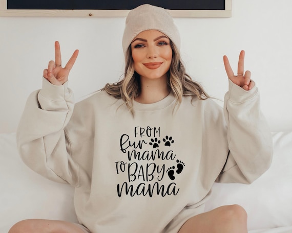 From Fur Mama To Baby Mama Sweatshirt Pregnant Sweatshirt Gift for Expecting Mom New Mom Sweater Pregnancy Reveal Shirt Baby Announcement