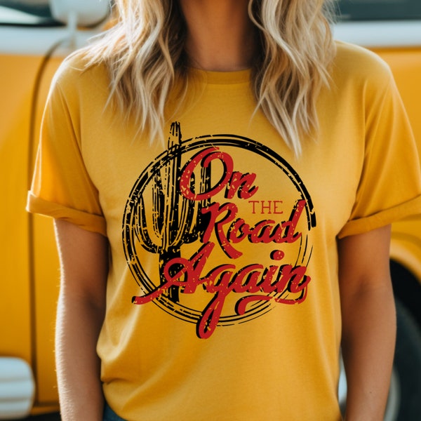 On The Road Again | Western | Graphic Tee