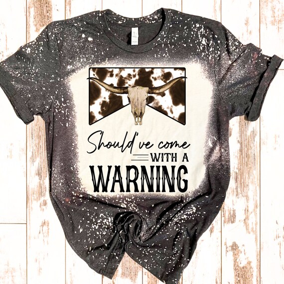 Should ve Come With a Warning Morgan Wallen Bleached Tshirt Cowhide Bleached Etsy