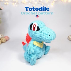 Totodile Crochet pattern. PDF Plushie Amigurumi Pattern in English