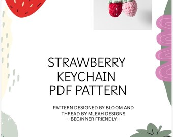 Crochet Strawberry Keychain Pattern | Easy Amigurumi Fruit (PDF Pattern)