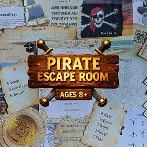 May include: A wooden sign with the text Pirate Escape Room and Ages 8+ mounted on two crossed swords. The sign is layered over various printed puzzle sheets featuring pirate themes, including a skull flag, a ship, and navigation clues.