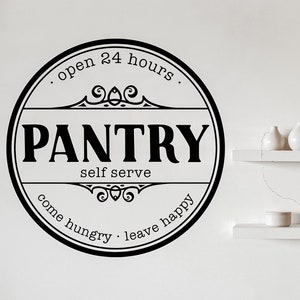 Open 24 Hours Pantry Self Serve Decal, Kitchen Wall Vinyl Decal Sticker, Pantry Labels,