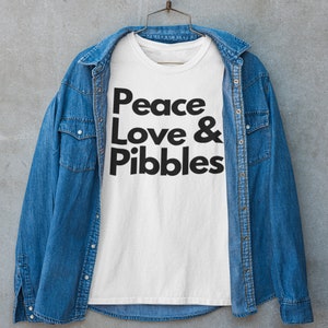 Peace Love Pibbles Tshirt, pit bull shirt, pit bull mom shirt, pibble dad shirt, dog dad shirt, dog mom shirt, pitbull mama, pitbull dad