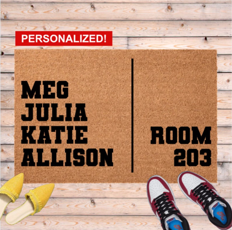 Dorm doormat, roommates door mat, doormat for college room, suite mates names on doormat, personalized doormat for college freshman.  housemates doorrmat rug. Freshman boy doormat
freshman girl doormat