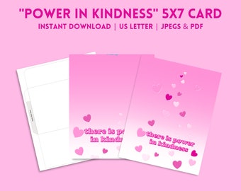 Printable "There is Power in Kindness" Digital Greeting Card, 5x7, Landscape & Portrait, Printable Envelope