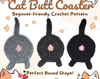 Cat Butt Coaster Crochet Pattern PDF Perfect Round Shape | Easy-to-Follow Instructions | Fun & Unique Gift Idea | DIY Kitchen Accessories