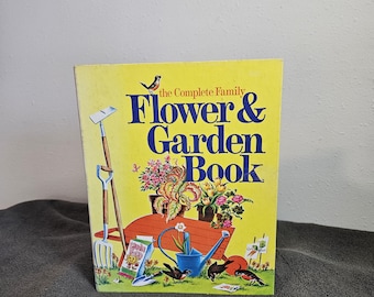 The Complete Family Flower & Garden Book