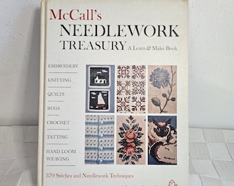 McCall's Needlework Treasury: A Learn and Make Book 1964, How to Create Needlework