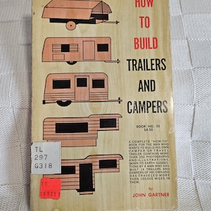 How to Build Trailers and Campers by John Gartner, Home Built Campers Book