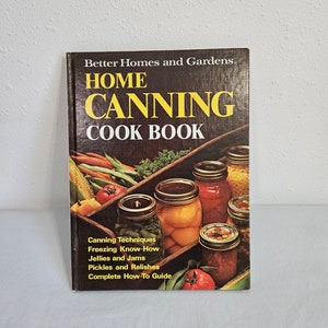 Home Canning Cook Book, Better Homes and Gardens 1974