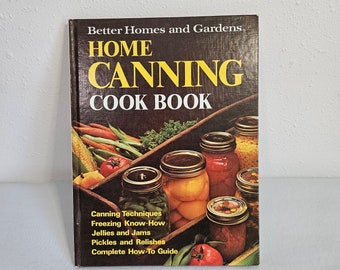 Home Canning Cook Book, Better Homes and Gardens 1974