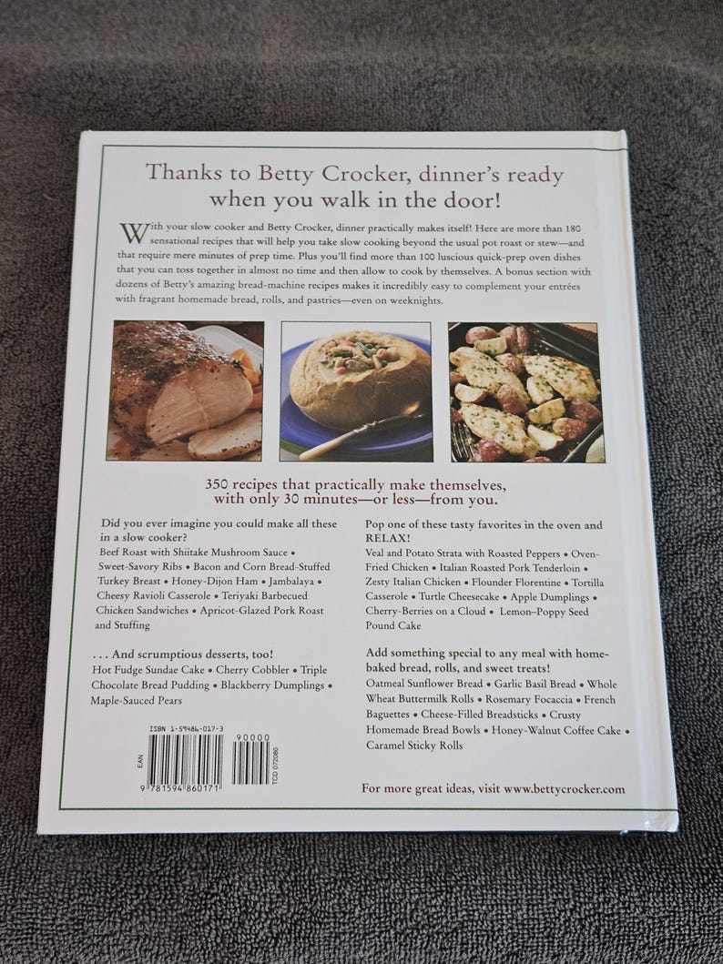 May include: A cookbook titled "Thanks to Betty Crocker, dinner's ready when you walk in the door!" features recipes for slow cooker and quick-prep oven dishes. The book includes over 350 recipes, with many requiring only 30 minutes or less of prep time.