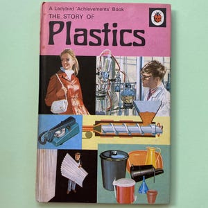 Vintage Ladybird Book: The Story of Plastic, British History (Series 601, 1960s-70s)