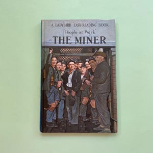 Vintage Ladybird Book: The Miner - British History Nostalgia