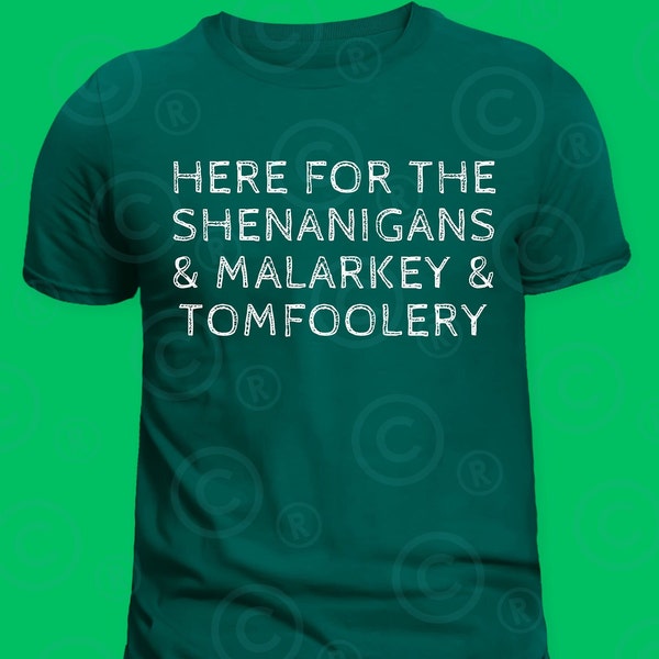 Ici pour les manigances, Malarkey & Tomfoolery St. Patty's Day la Saint-Patrick le 17 mars PNG SVG design numérique, t-shirt fichier sublimation