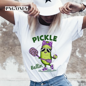 Pickle Ballin PNG, Funny Pickleball, Cute pickle ball, digital designs, sublimation DTF file t-shirt
