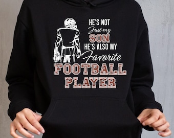 He's not just my Son he's also my Favorite Football Player, black and white designs PNG only  digital design, sublimation file t-shirt