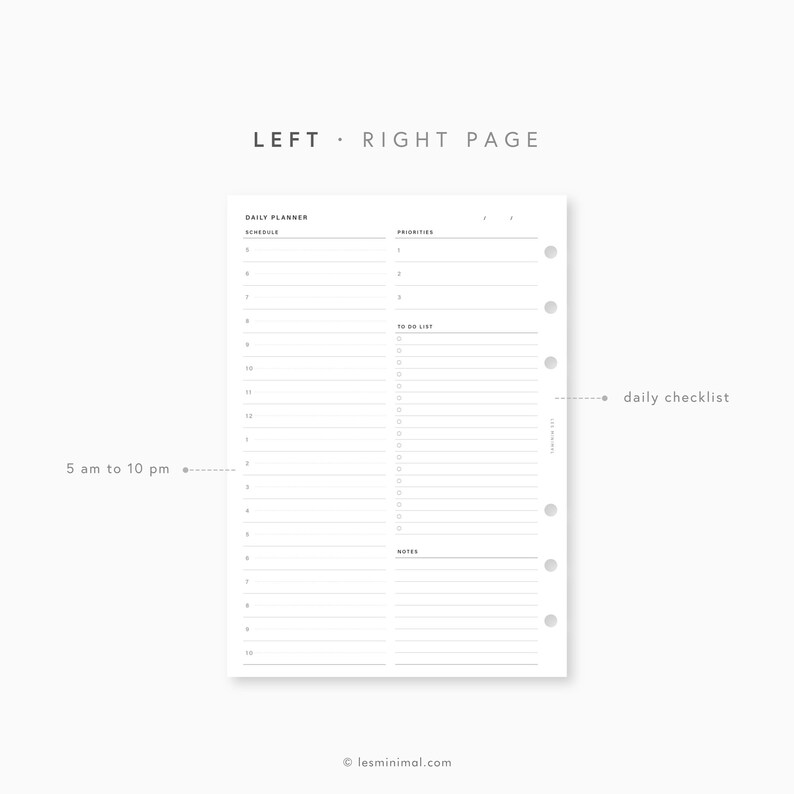 May include: A black and white printable planner page with the text "LEFT RIGHT PAGE" at the top. The page is divided into two columns. The left column is labeled "DAILY PLANNER" and has a schedule from 5 am to 10 pm. The right column is labeled "PRIORITIES", "TO DO LIST", and "NOTES".