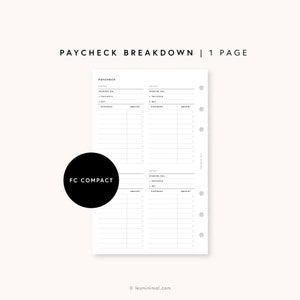 May include: A printable planner page for tracking paycheck income and expenses. The page is designed for use in a Filofax Compact planner. The page is divided into two sections, one for each week. Each section has a space for the opening balance, paycheck amount, net income, and expenses. The page is designed to help users track their finances and budget their money.