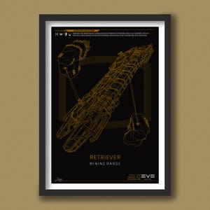 May include: A framed poster featuring a detailed gold line drawing of a Retriever mining barge against a black background. The poster includes text at the bottom identifying the ship and its purpose, with additional text at the top. The artwork is framed in a black border.