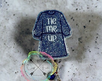 Tie Me Up Surgical Gown Badge Reel: Scrub Tech Alligator Clip