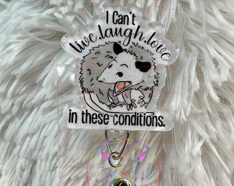 Funny Possum Badge Reel: "I Can't Live Laugh Love"