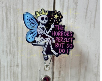 Skeleton Fairy Badge Reel: The Horrors Persist - Alligator Swivel Clip