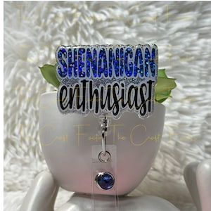 Funny &#39;Shenanigan Enthusiast&#39; Badge Reel - Alligator Swivel Clasp