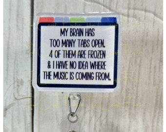 Funny Brain Badge Reel: Too Many Tabs - Nurse, IT