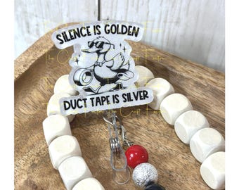 Funny Duck Badge Reel: Silence is Golden, Duct Tape is Silver