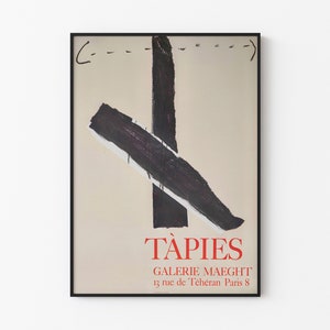 Anthony Tapies - Galerie Maeght 1967 / Antoni Tapies - Croix Noire / Cartaz litográfico vintage