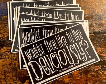 Wouldst Thou Like to Live Deliciously? THE WITCH sticker (set of three)
