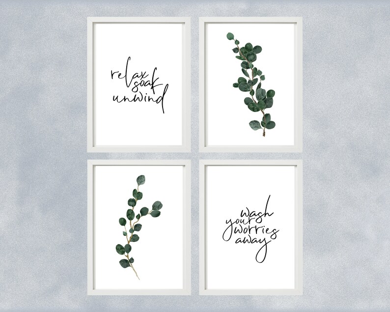 A5 A4 A3 Wash Your Worries Away Set of 4 Bathroom Relax Soak Unwind Prints Bathroom Wall Decor Botanical Wall Art Eucalyptus Print