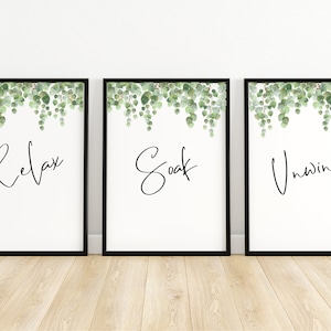 Set of 3 A4 Bathroom Eucalyptus Relax Soak Unwind Prints | Eucalyptus Bathroom Prints | Bathroom Wall Decor | Botanical Wall Art