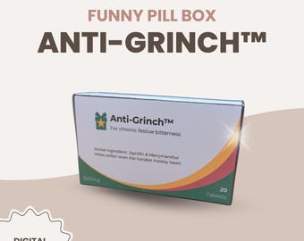 Grappige kerstpillendoos – ANTI-GRINCH™ – afdrukbaar grapcadeau, medicijndoosje voor vakantiegrappen, digitale download