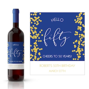 Hello Fifty Birthday Wine Label | 50th Birthday Gift Idea | Personalized 50th Birthday | Milestone Birthday Wine Label | Custom Birthday