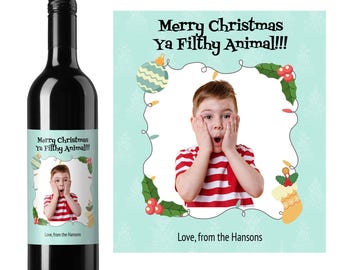 Funny Christmas Wine Label | “Merry Christmas Ya Filthy Animal” | Custom Holiday Gift | Personalized Wine Bottle Label | Photo Wine Label