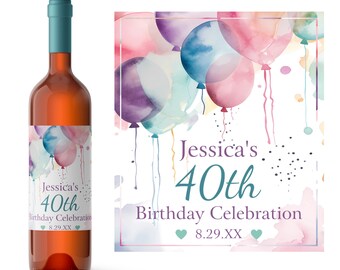 Puede incluir: Una etiqueta de botella de vino con un diseño de acuarela de globos de colores. La etiqueta dice "Jessica's 40th Birthday Celebration 8.29.XX".