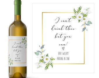 I Can't Drink This Baby Announcement Wine Label | Unique Baby Announcement  | Have a Drink on Me I'm Pregnant | Printed or Digital Download