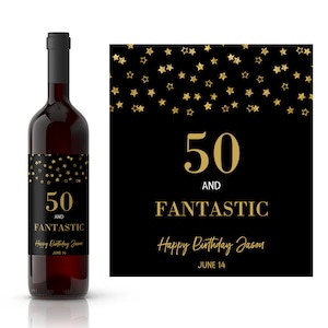 Fantastic Birthday Personalized Birthday Wine Label | Birthday for Man | Black and Gold Birthday | 50 and Fantastic Party Favor Labels
