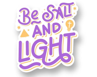 Be Salt and Light Vinyl Sticker | Christian Faith Sticker | Bible Verse Decal | Inspirational Jesus Sticker | Waterproof Scripture Gift