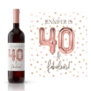 Rose Gold 40th Birthday Personalized Birthday Wine Label | Milestone Birthday Wine Label For Her|40 & Fabulous | Printed or Digital Download