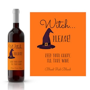 Witch Please Halloween Wine Label | Funny Halloween Wine Labels | Witches Hat Halloween Wine Labels