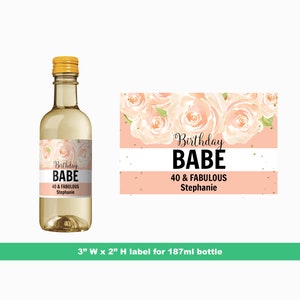 Geburtstag Babe personalisierte Mini Wein Etiketten | Benutzerdefinierte Geburtstagsparty zugunsten Etiketten | Floral Labels | Mini-Flaschenetiketten | 187 ml Flaschenetiketten