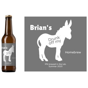 Drunk Off My Beer Label | Funny Beer Label | Home Brew Beer Label | Custom Beer Label
