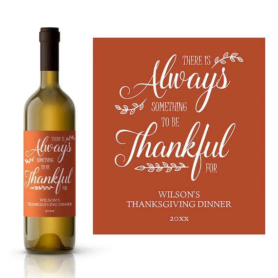 Always Thankful Thanksgiving Wine Label Thanksgiving Table Wine