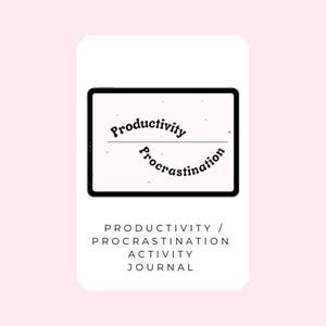 May include: A digital tablet displays the words "Productivity" and "Procrastination" in a black, handwritten font. Below the tablet, the text reads "Productivity / Procrastination Activity Journal" in a sans-serif font. The background is a light pink.