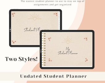 May include: Two digital student planners are displayed, one rectangular and one spiral-bound. Both have a beige background with a sunburst design and the words "Student Planner" and "My Student Planner". The text "Two Styles!" and "Undated Student Planner" are also visible.
