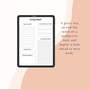 May include: A digital planner on a tablet screen with the title "Sunday Reset". The planner includes sections for cleaning checklist, accomplishments this week, upcoming next week, today's self care, and gratitude and reflection.
